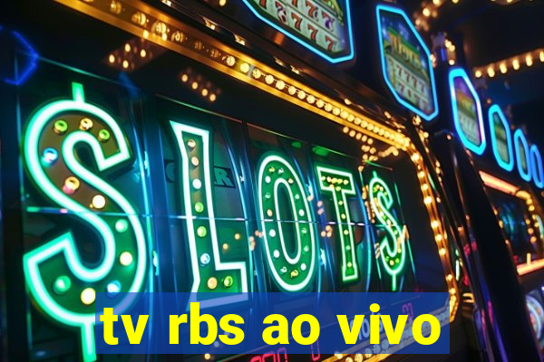 tv rbs ao vivo